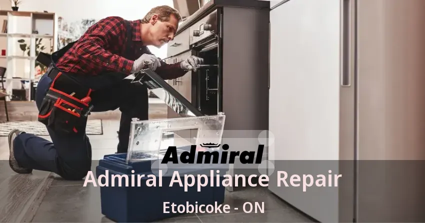 Admiral Appliance Repair Etobicoke - ON