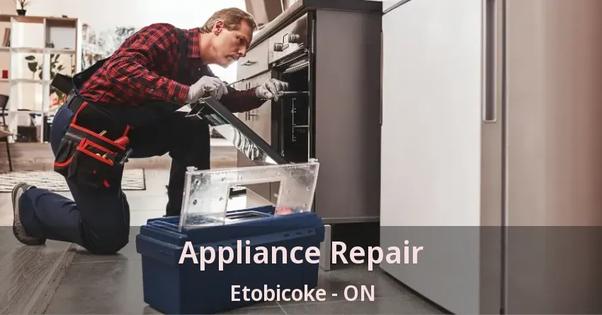 Appliance Repair Etobicoke - ON