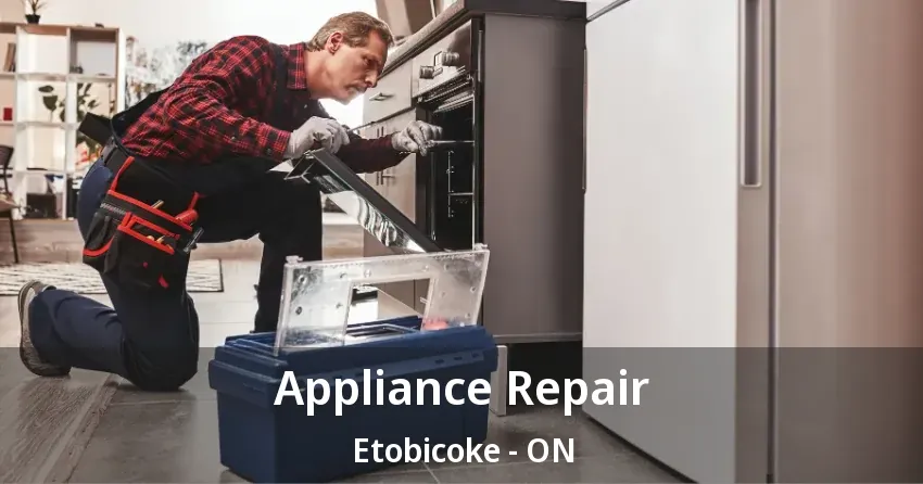 Appliance Repair Etobicoke - ON