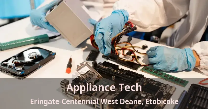 Appliance Tech Eringate-Centennial-West Deane, Etobicoke - ON