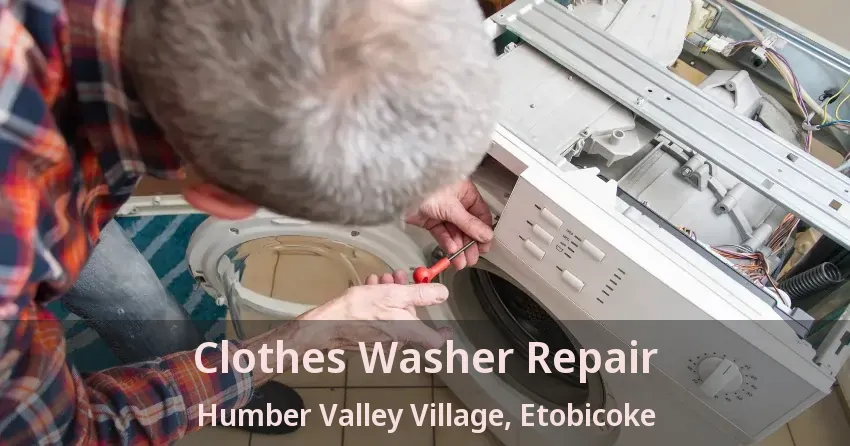 Clothes Washer Repair Humber Valley Village, Etobicoke - ON
