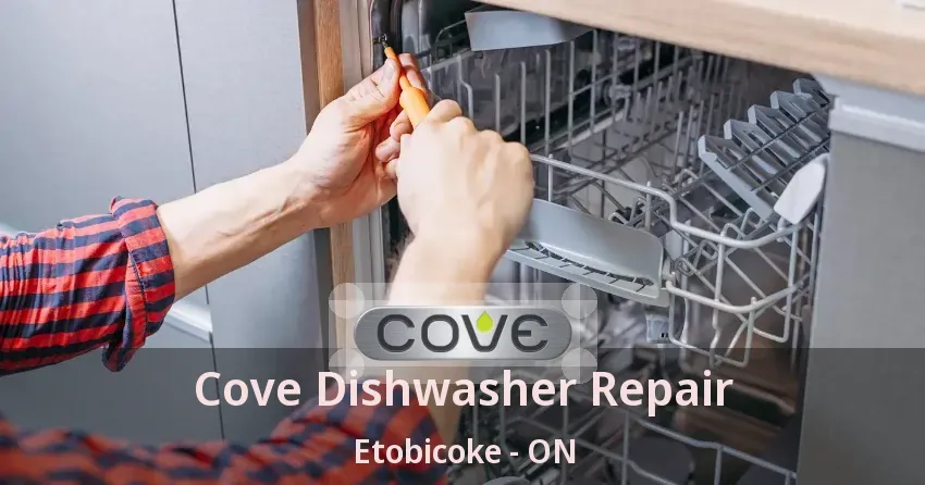 Cove Dishwasher Repair Etobicoke - ON