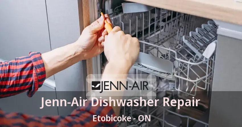 Jenn-Air Dishwasher Repair Etobicoke - ON