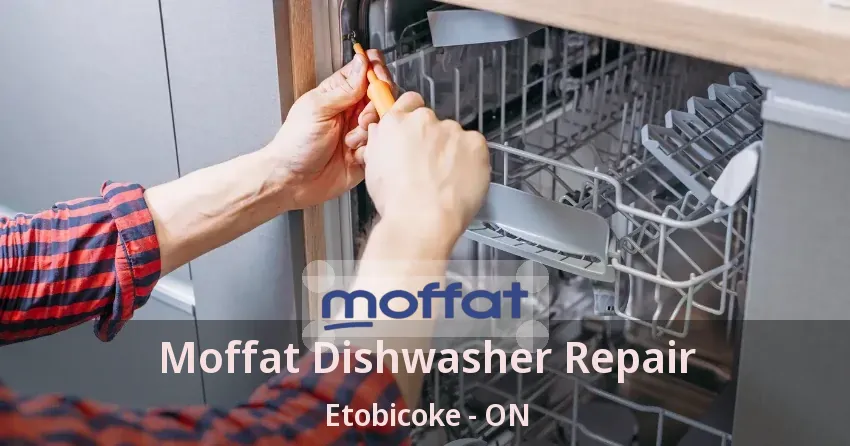 Moffat Dishwasher Repair Etobicoke - ON