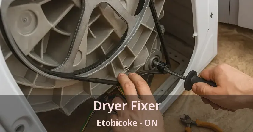 Dryer Fixer Etobicoke - ON