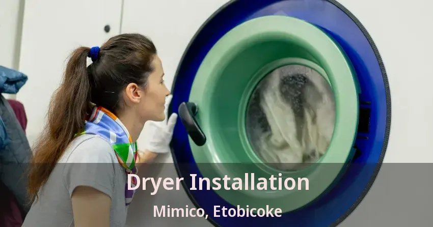 Dryer Installation Mimico, Etobicoke - ON