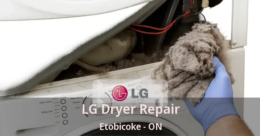 LG Dryer Repair Etobicoke - ON