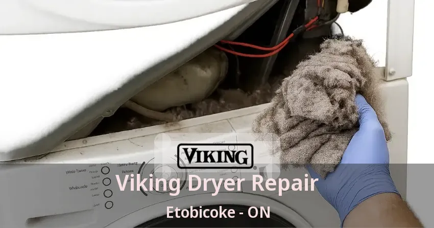 Viking Dryer Repair Etobicoke - ON