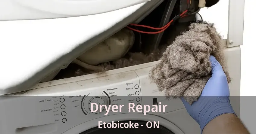 Dryer Repair Etobicoke - ON