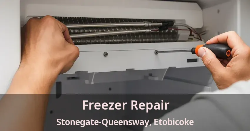 Freezer Repair Stonegate-Queensway, Etobicoke - ON