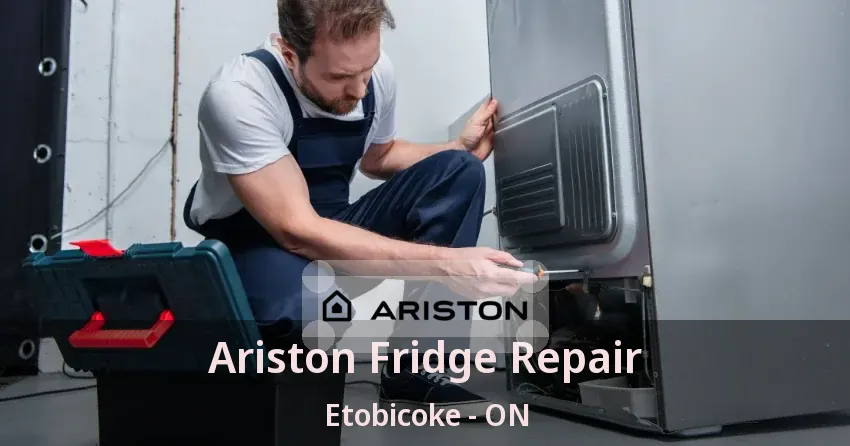 Ariston Fridge Repair Etobicoke - ON