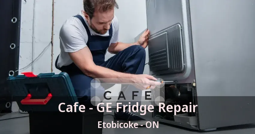 Cafe - GE Fridge Repair Etobicoke - ON