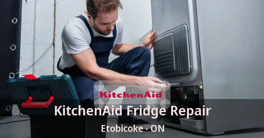 KitchenAid Fridge Repair Etobicoke - ON