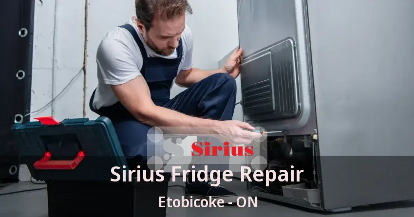 Sirius Fridge Repair Etobicoke - ON