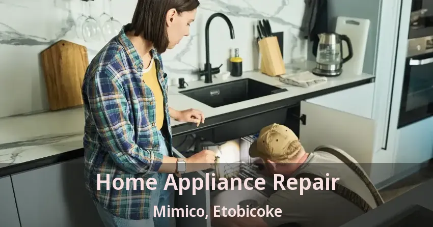 Home Appliance Repair Mimico, Etobicoke - ON