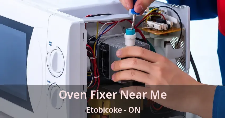 Oven Fixer Near Me Etobicoke - ON