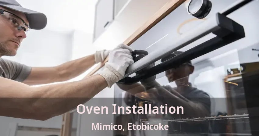 Oven Installation Mimico, Etobicoke - ON