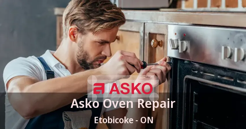 Asko Oven Repair Etobicoke - ON