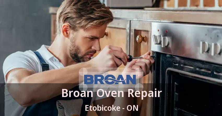 Broan Oven Repair Etobicoke - ON