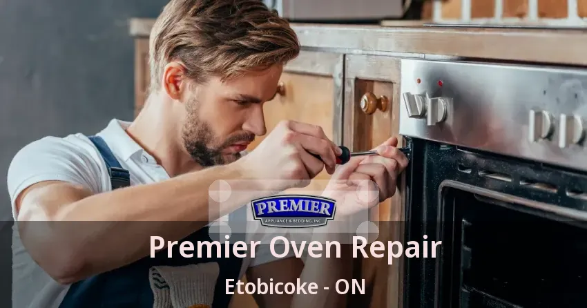 Premier Oven Repair Etobicoke - ON