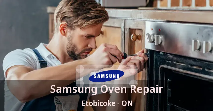 Samsung Oven Repair Etobicoke - ON