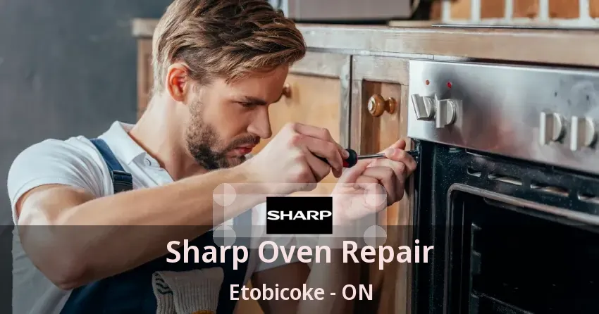 Sharp Oven Repair Etobicoke - ON