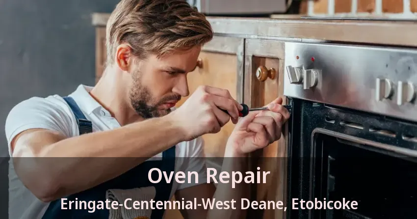 Oven Repair Eringate-Centennial-West Deane, Etobicoke - ON