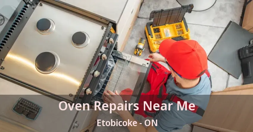 Oven Repairs Near Me Etobicoke - ON