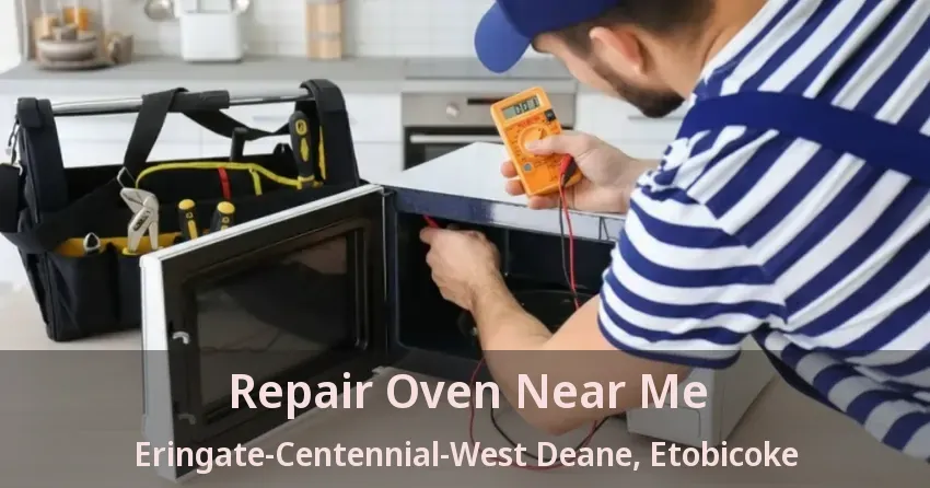 Repair Oven Near Me Eringate-Centennial-West Deane, Etobicoke - ON