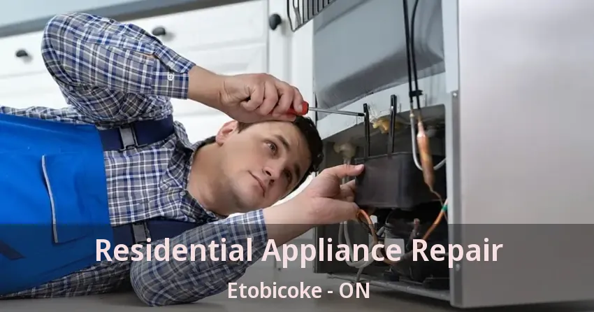 Residential Appliance Repair Etobicoke - ON