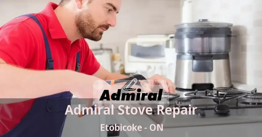 Admiral Stove Repair Etobicoke - ON