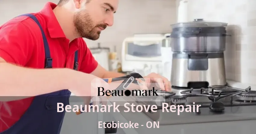 Beaumark Stove Repair Etobicoke - ON