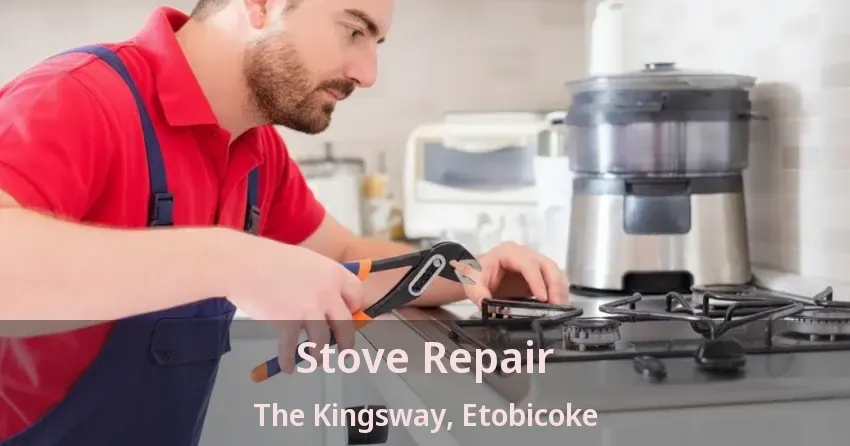 Stove Repair The Kingsway, Etobicoke - ON