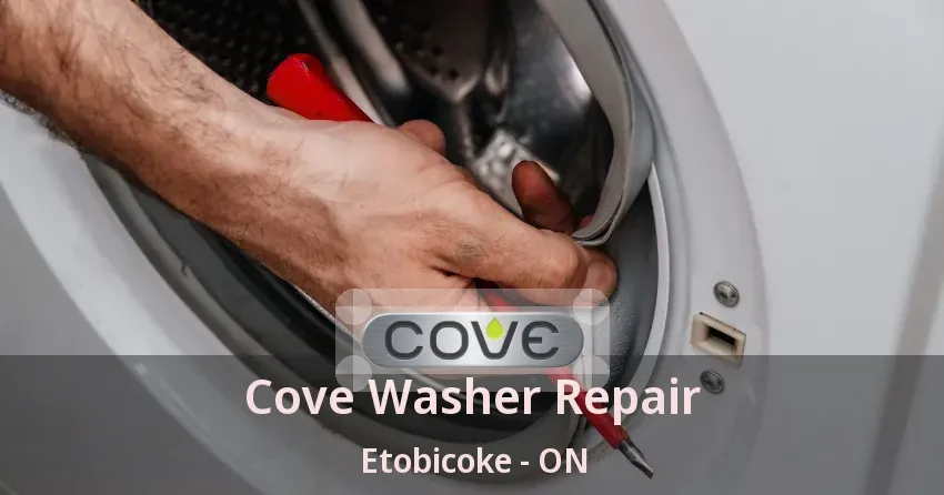 Cove Washer Repair Etobicoke - ON