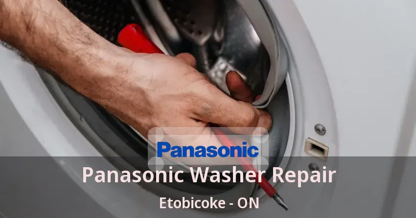 Panasonic Washer Repair Etobicoke - ON
