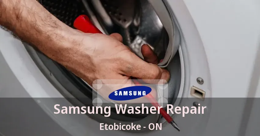 Samsung Washer Repair Etobicoke - ON
