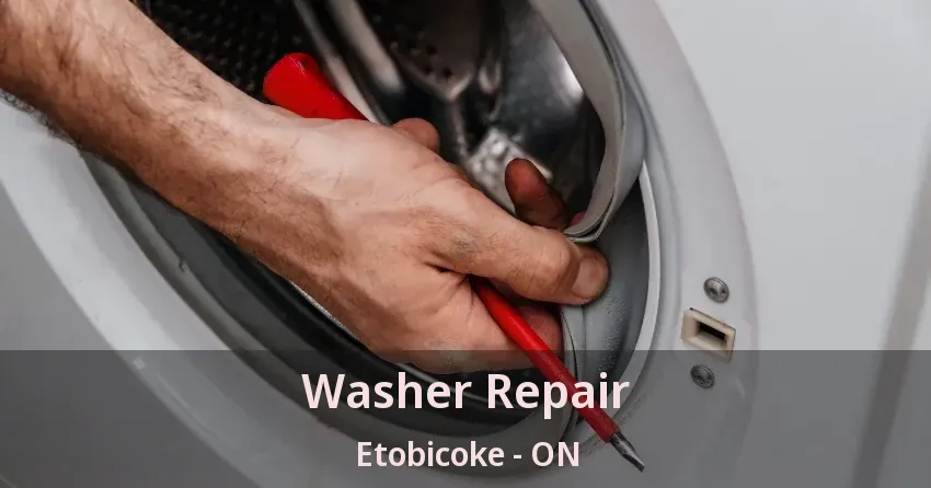 Washer Repair Etobicoke - ON