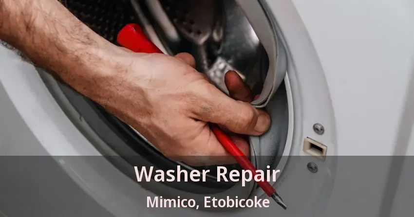 Washer Repair Mimico, Etobicoke - ON