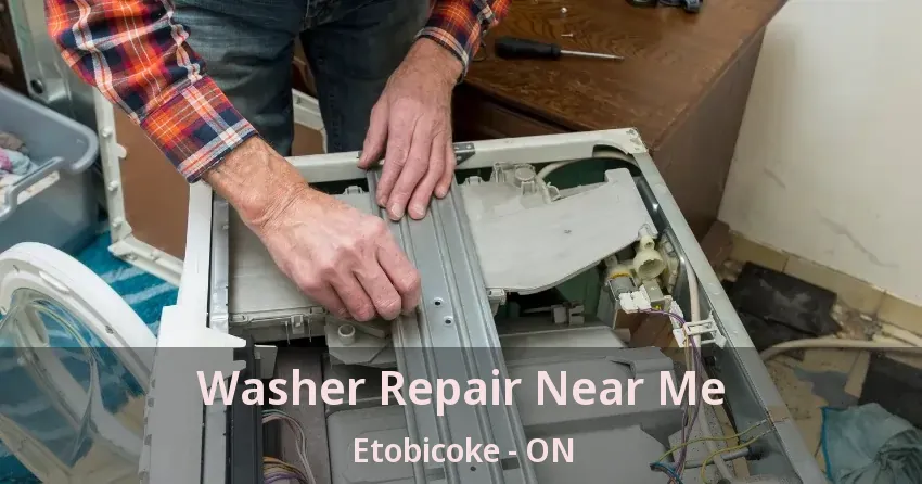 Washer Repair Near Me Etobicoke - ON