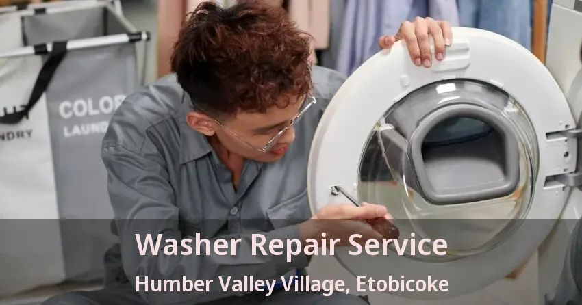 Washer Repair Service Humber Valley Village, Etobicoke - ON