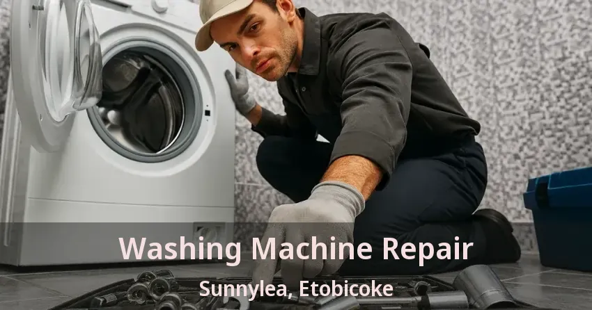 Washing Machine Repair Sunnylea, Etobicoke - ON
